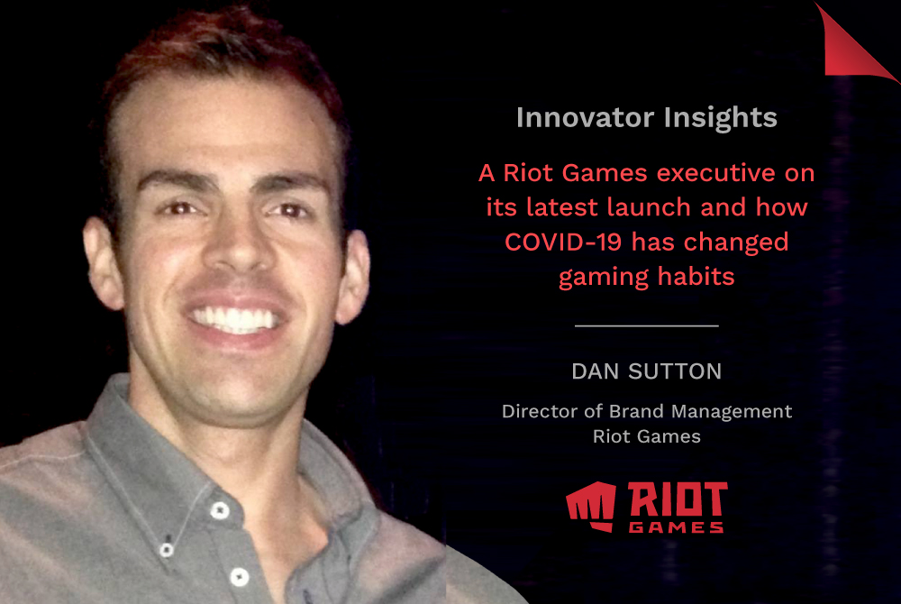 Innovator Interviews: Riot Games’ Dan Sutton