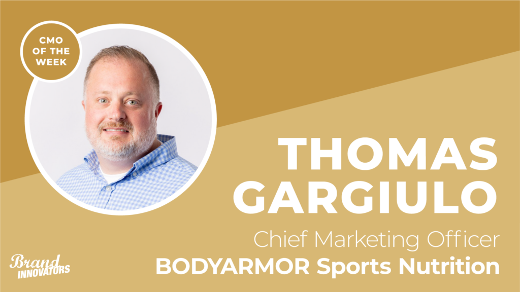 CMO of the Week: Bodyarmor Sports Nutrition’s Thomas Gargiulo